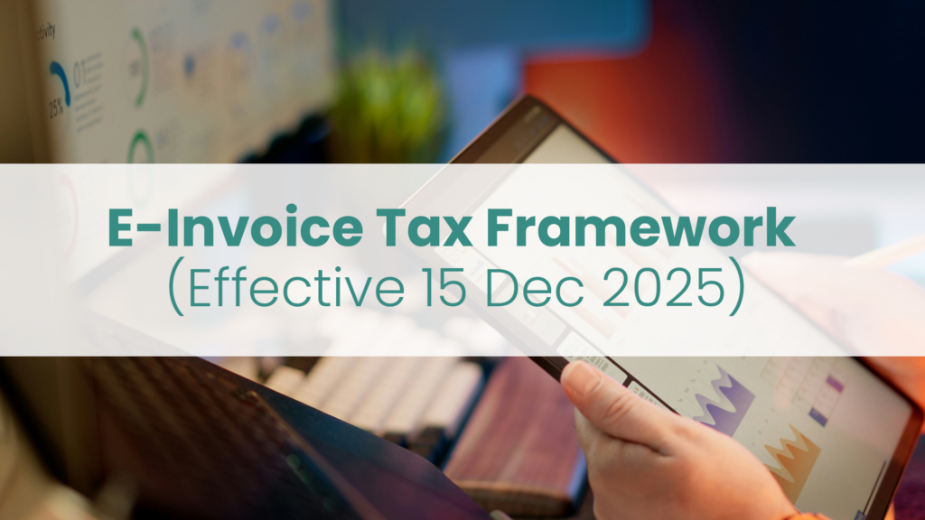 Post title 'E-invoice Tax Framework (Effective 15 Dec 2025)' overlaying a closeup of a tax review being carried out on desktop and tablet screens