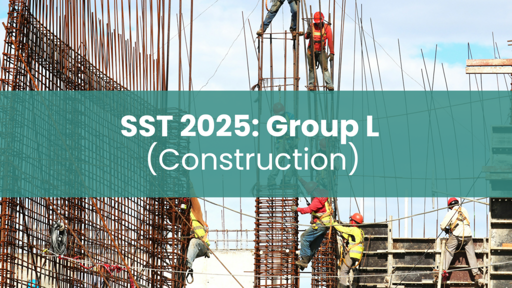 Post title 'SST 2025: Group L (Construction)' overlaying a group of constructions workers at a building site