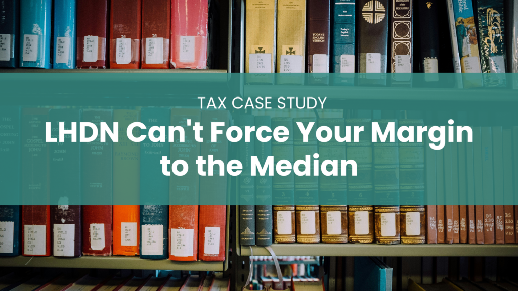 Header image for a Malaysian tax case study on Section 140A transfer pricing, reading 'LHDN Can't Force Your Margin to the Median' over a bookshelf background.